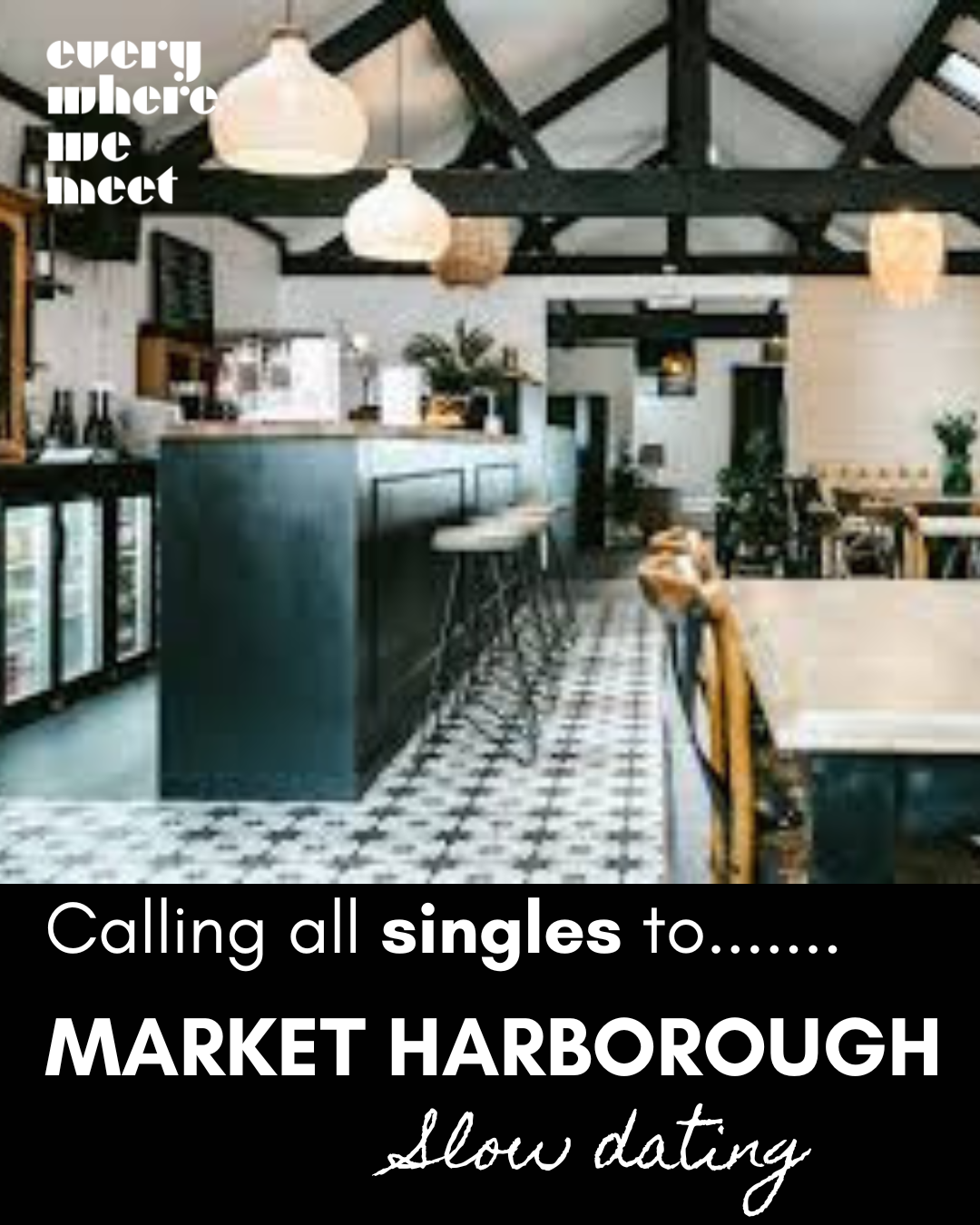 Market Harborough Slow date at Boheme, 16th May 6pm