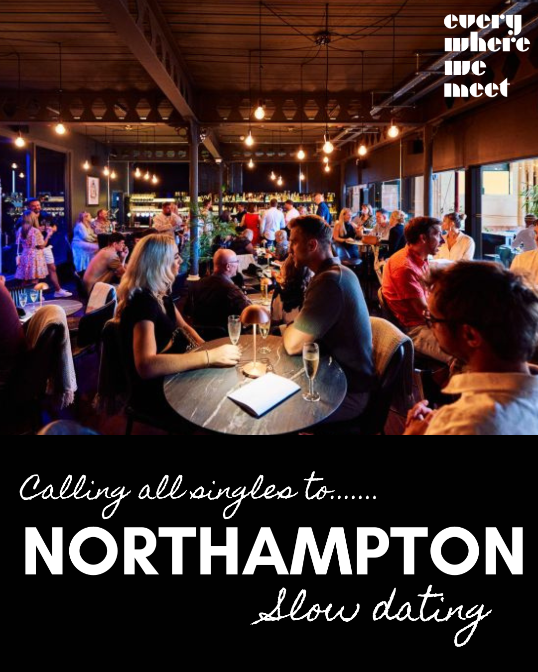 Northampton Slow dating, Zapato Lounge, 30th April, 7.00pm.