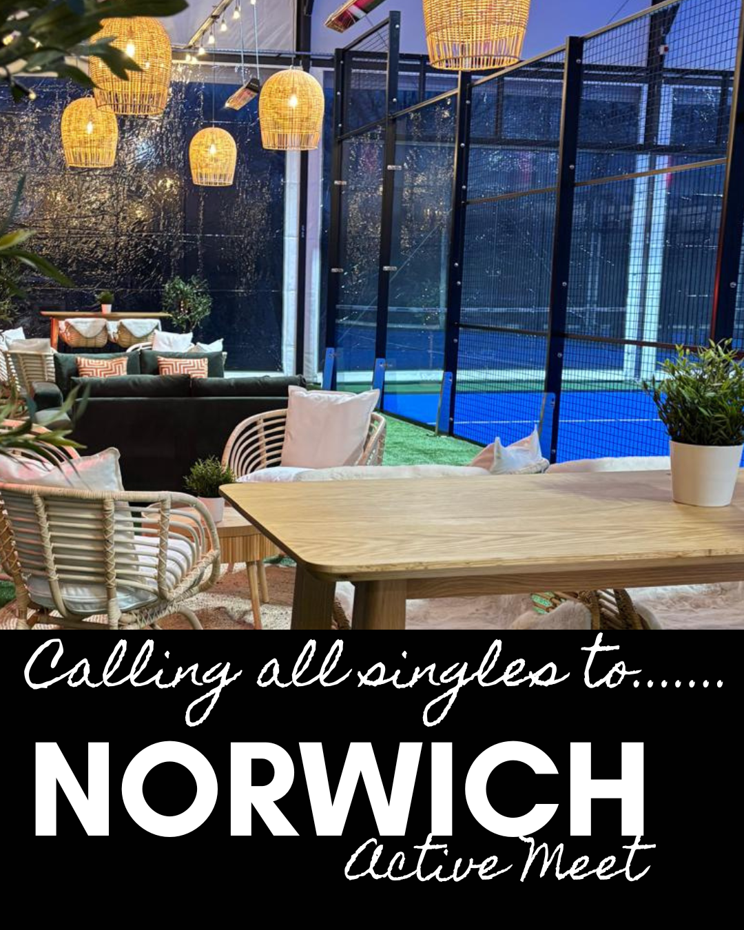 Norwich, Active Meet at Pace Padel, 31st July 7.00pm - All ages.