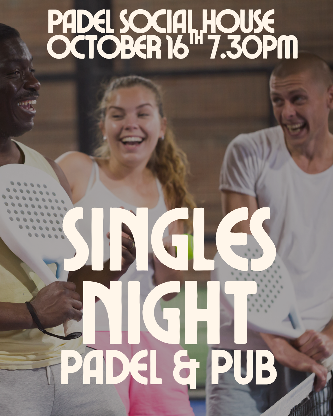 Northampton, Singles Padel & Pub, 16th Oct 7.30pm