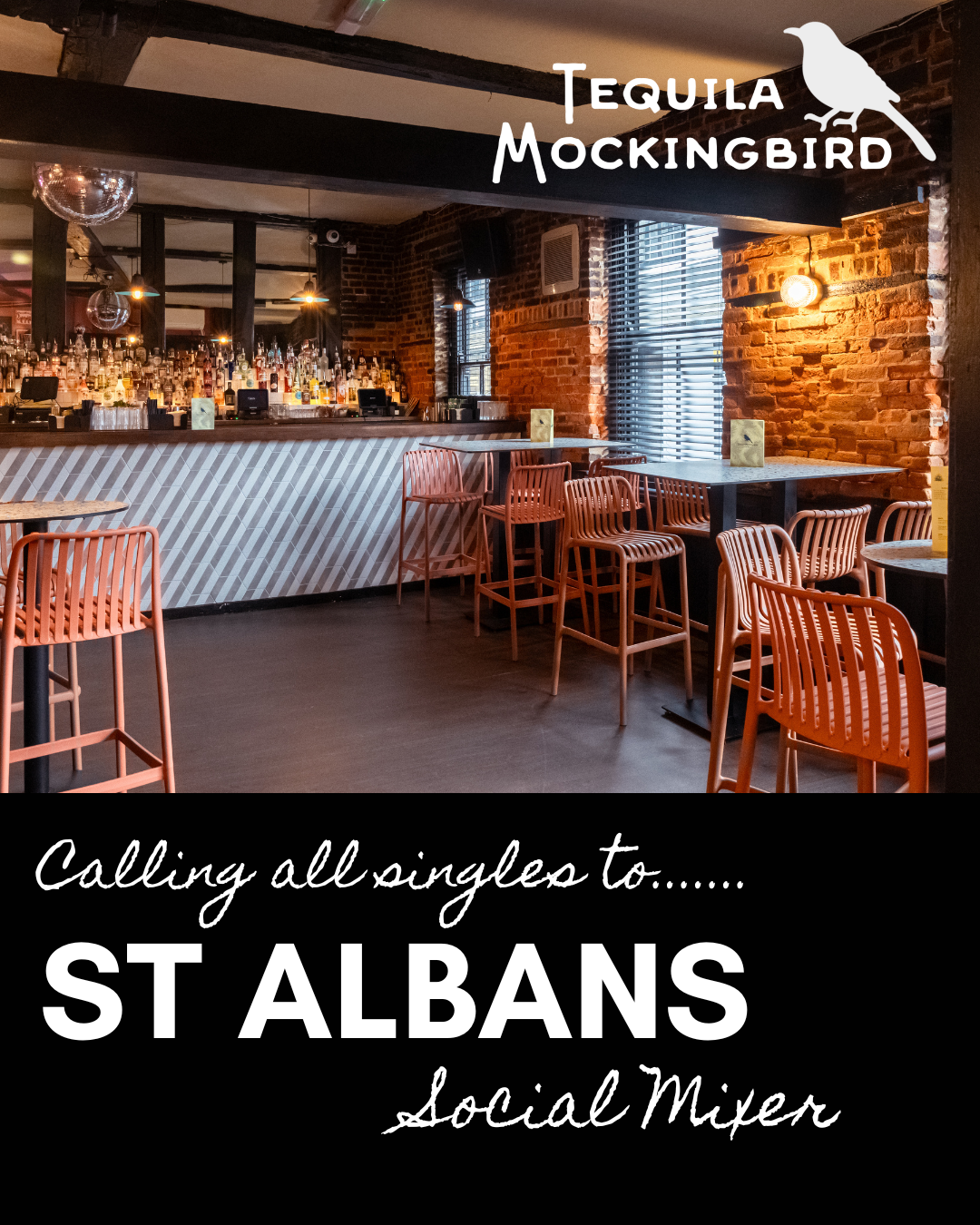 St Albans, Tequila Mockingbird, 30th April. 7.30pm Under 35s/Over 35s.